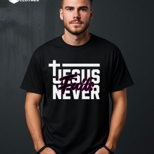 JESUS NEVER FAILS